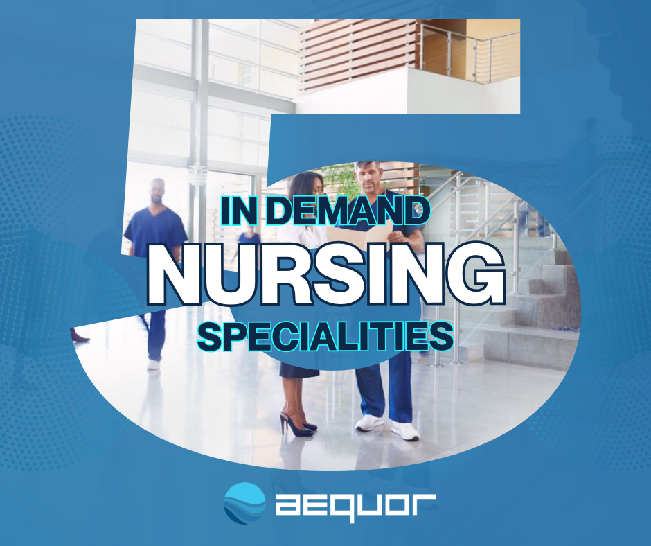 5 In-Demand Nursing Specialties