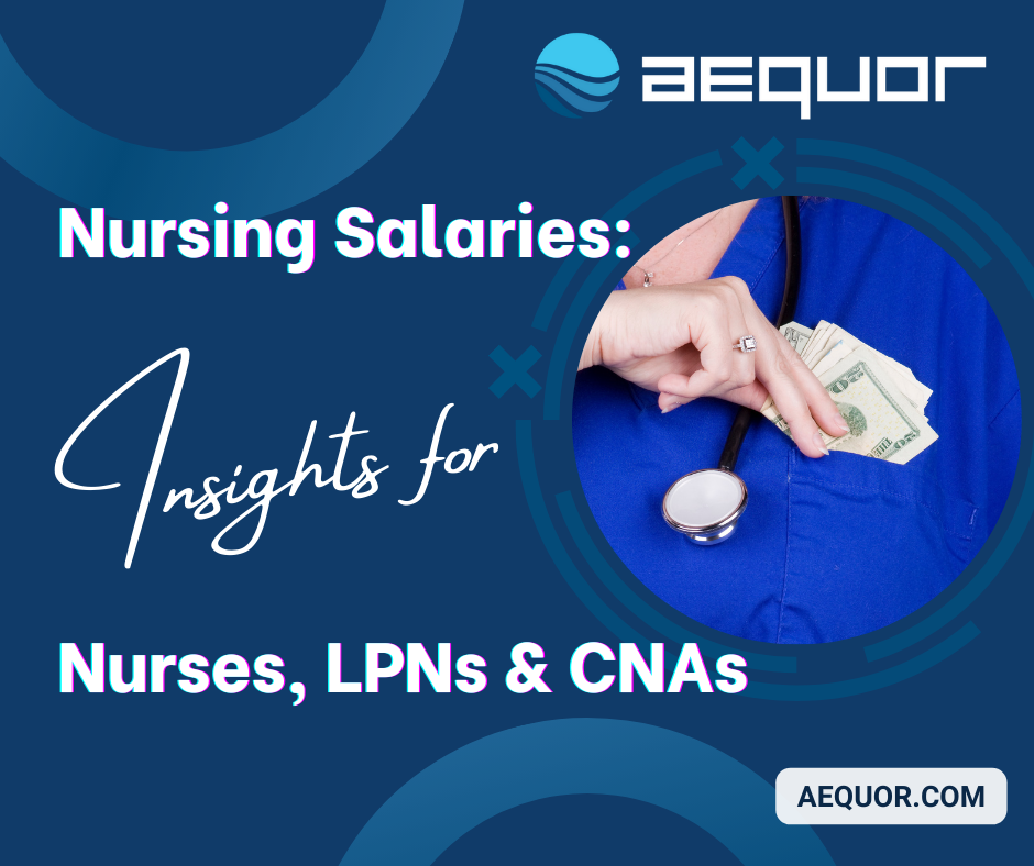 nursing salary insights for RNs, LPNs & CNAs