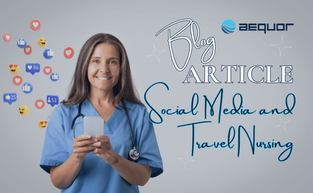 Social Media and Travel Nursing
